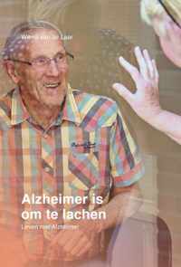 Alzheimer is om te lachen - Wilma van de Laar - Hardcover (9789462665583)