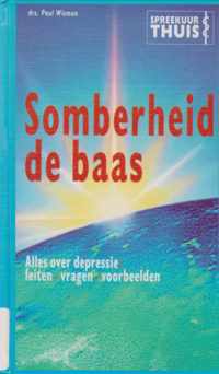 Somberheid de baas