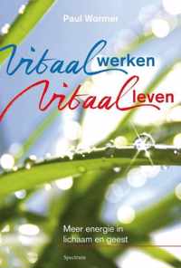 Vitaal werken, vitaal leven