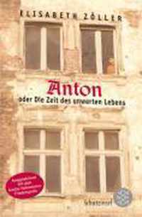Anton Oder Die Zeit DES Unwerten Leben