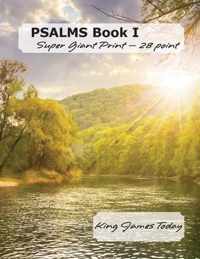PSALMS Book I, Super Giant Print - 28 point