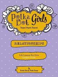 Polka Dot Girls Relationships Leaders Guide