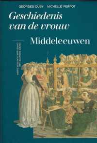 Geschiedenis van de vrouw. Deel 2: Middeleeuwen