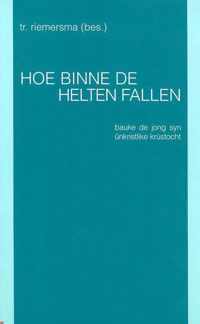 Hoe Binne De Helten Fallen