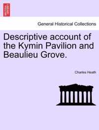 Descriptive Account of the Kymin Pavilion and Beaulieu Grove.