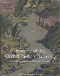 Japanese Visual Culture 22 -   Imagery of the Orchid Pavilion Gathering: Visualizing Tokugawa Cultural Networks