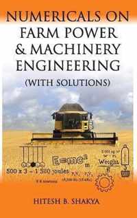 Numericals on Farm Power and Machinery Engineering (With Solutions)
