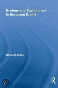 Ecology and Environment in European Drama