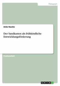 Der Sandkasten als fruhkindliche Entwicklungsfoerderung