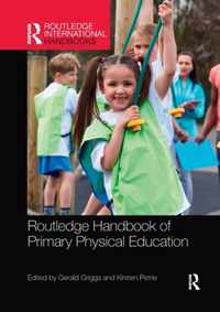 Routledge Handbook of Primary Physical Education