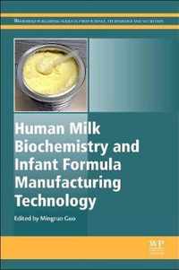 Human Milk Biochemistry and Infant Formula Manufacturing Technology