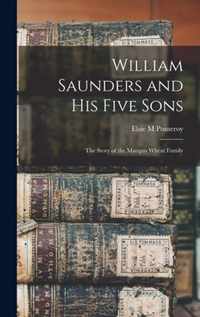 William Saunders and His Five Sons