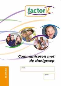 Factor-E Communiceren met de doelgroep OA en PW KO Traning werkboek