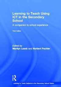 Learning to Teach Using ICT in the Secondary School