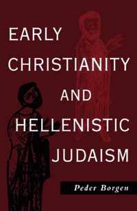 Early Christianity And Hellenistic Judaism