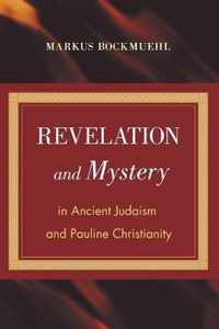 Revelation and Mystery in Ancient Judaism and Pauline Christianity