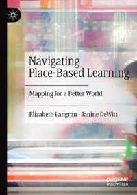 Navigating Place Based Learning