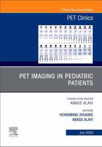 Pet Imaging in Pediatric Patients, an Issue of Pet Clinics, Volume 15-3