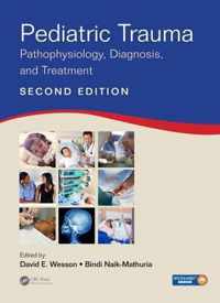 Pediatric Trauma Pathophysiology, Diagnosis, and Treatment, Second Edition