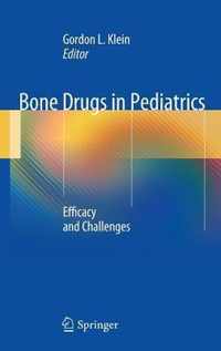 Bone Drugs in Pediatrics