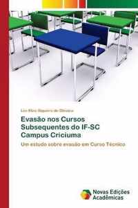 Evasao nos Cursos Subsequentes do IF-SC Campus Criciuma