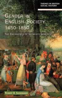Gender In English Society 1650 1850