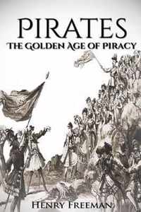 Pirates: The Golden Age of Piracy