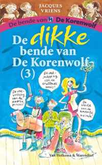 De dikke bende van De Korenwolf (3)