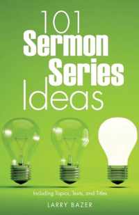 101 Sermon Series Ideas