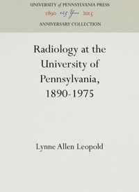 Radiology at the University of Pennsylvania, 1890-1975