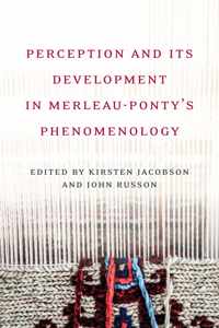 Perception and its Development in Merleau-Ponty's 'Phemenolo