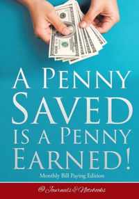 A Penny Saved Is a Penny Earned! Monthly Bill Paying Edition