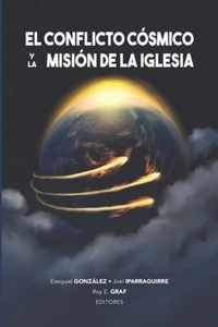 El conflicto cosmico y la mision de la Iglesia