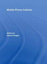 Mobile Phone Cultures