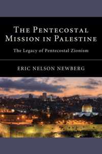 The Pentecostal Mission in Palestine