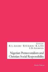 Nigerian Pentecostalism and Christian Social Responsibility