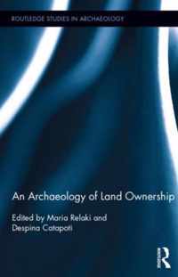 An Archaeology of Land Ownership