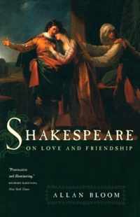 Shakespeare on Love and Friendship