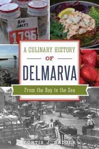 A Culinary History of Delmarva