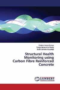 Structural Health Monitoring using Carbon Fibre Reinforced Concrete