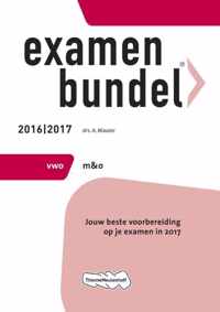 Examenbundel vwo management & organisatie 2016/2017