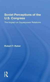 Soviet Perceptions Of The U.s. Congress