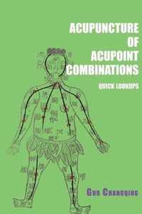 Acupuncture of acupoint combinations quick lookups