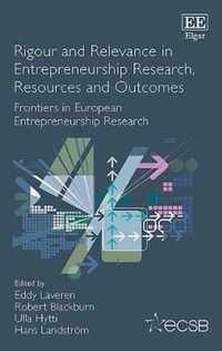 Rigour and Relevance in Entrepreneurship Research, Resources and Outcomes