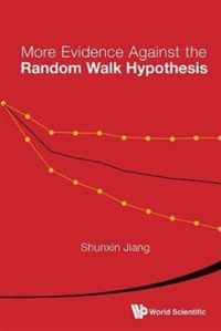 More Evidence Against the Random Walk Hypothesis