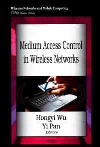 Medium Access Control in Wireless Networks