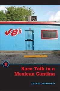 Race Talk in a Mexican Cantina
