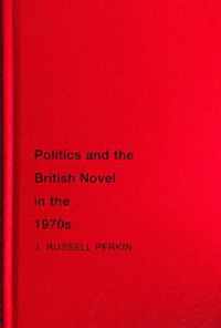 Politics and the British Novel in the 1970s