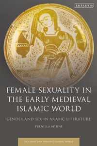 Female Sexuality in the Early Medieval Islamic World