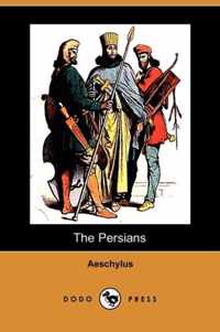 The Persians (Dodo Press)